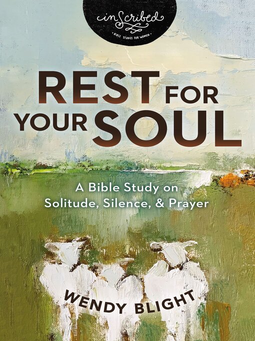 Title details for Rest for Your Soul by Wendy Blight - Available